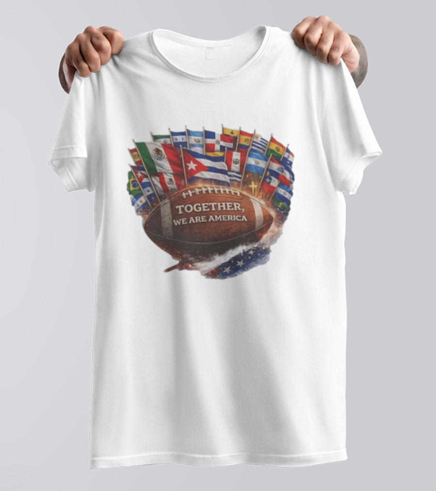 Together We Are America Flags Football Unity T-Shirt