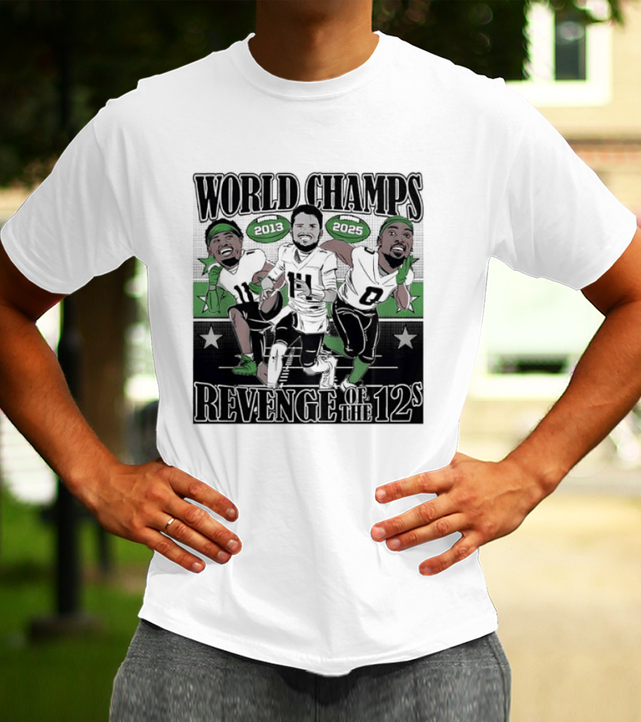 World Champs 2013 2025 Revenge Of The 12s Football Players Meme T-Shirt