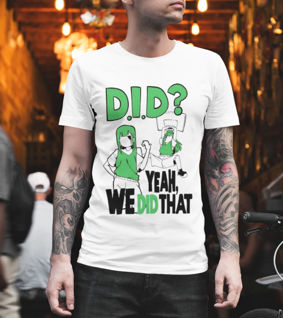 DID Yeah We Did That Bold Green Anime Characters T-Shirt