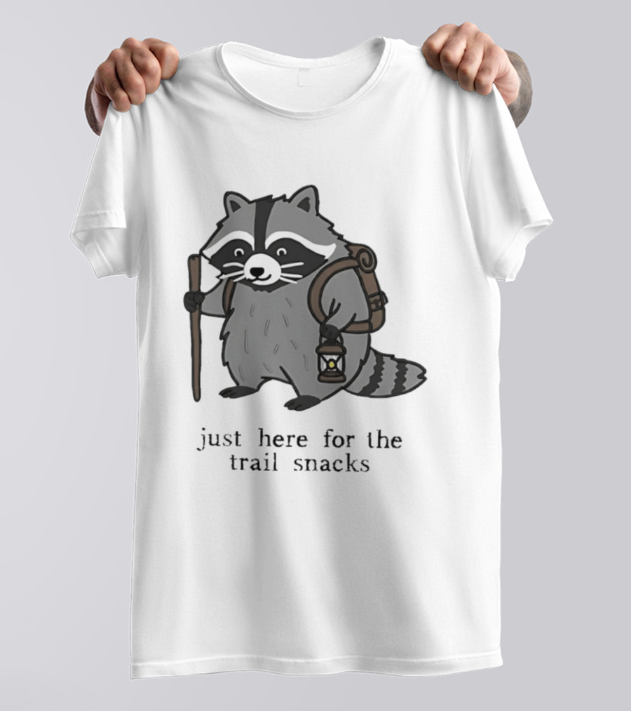 Raccoon Hiking Just Here For The Trail Snacks Nature Lover T-Shirt