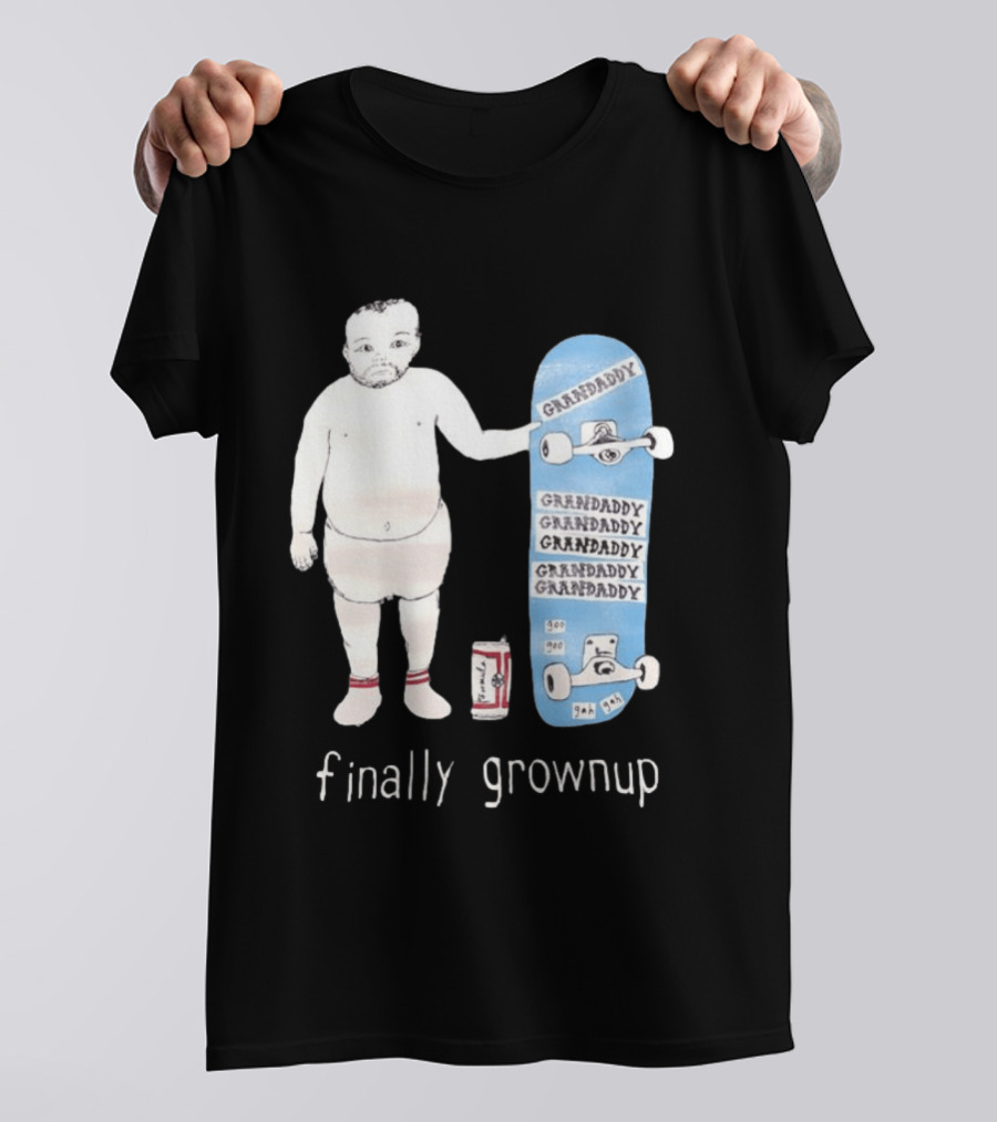 Finally Grownup Granddaddy Skateboard Beer Can T-Shirt