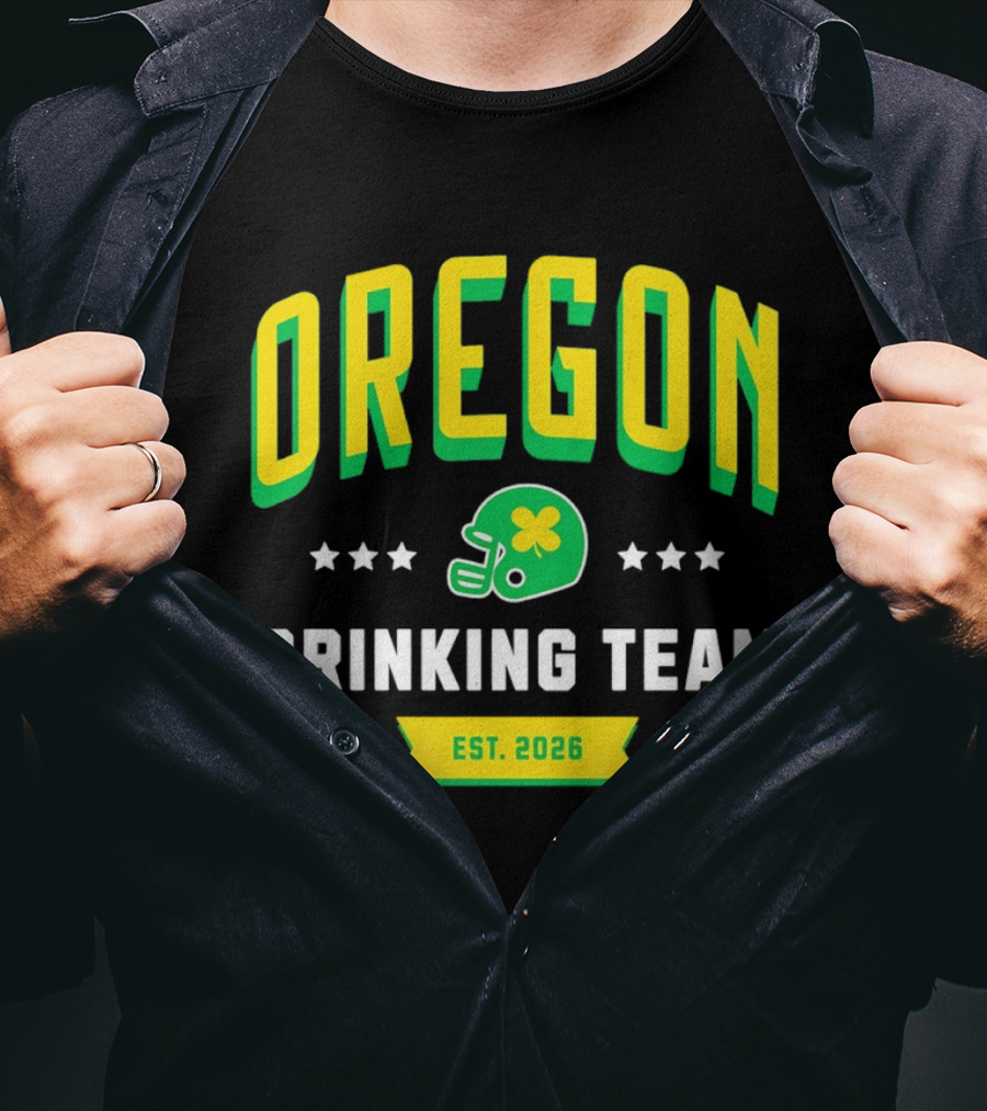 Oregon Drinking Team St. Patrick's Day 2026 Est. 2026 Helmet Clover Stars T-Shirt