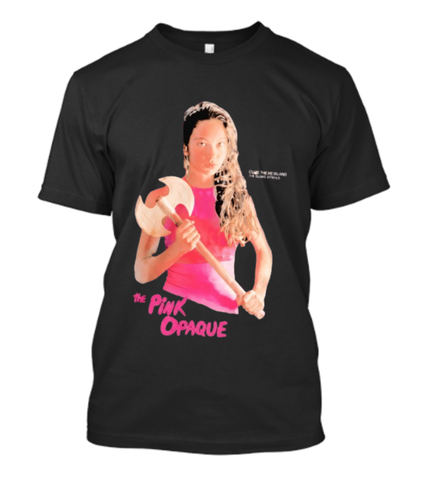 The Pink Opaque Woman Holding Axe T-Shirt