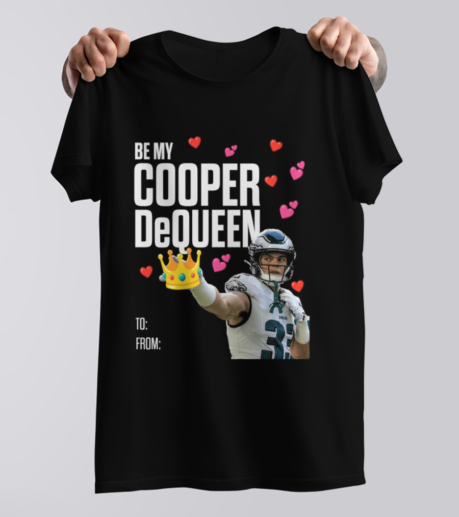 Be My Cooper DeQueen Philadelphia Eagles Hearts Crown T-Shirt