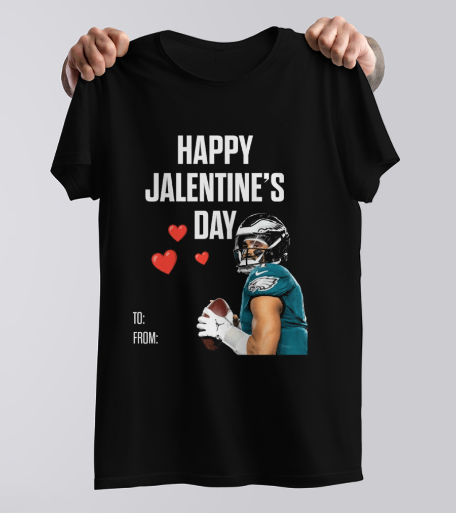 Philadelphia Eagles Happy Jalentine's Day Football Celebration T-Shirt