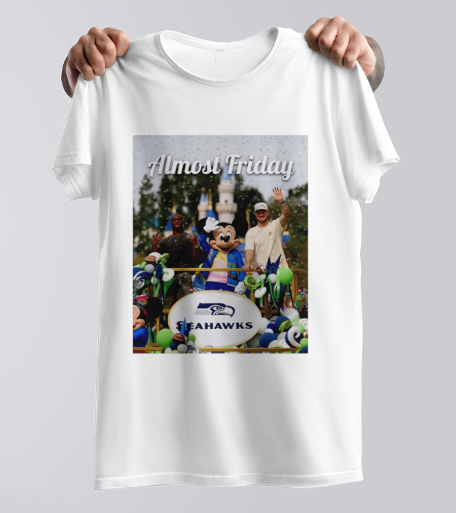 Almost Friday Seahawks Mickey Mouse Parade Magic Kingdom Celebration T-Shirt