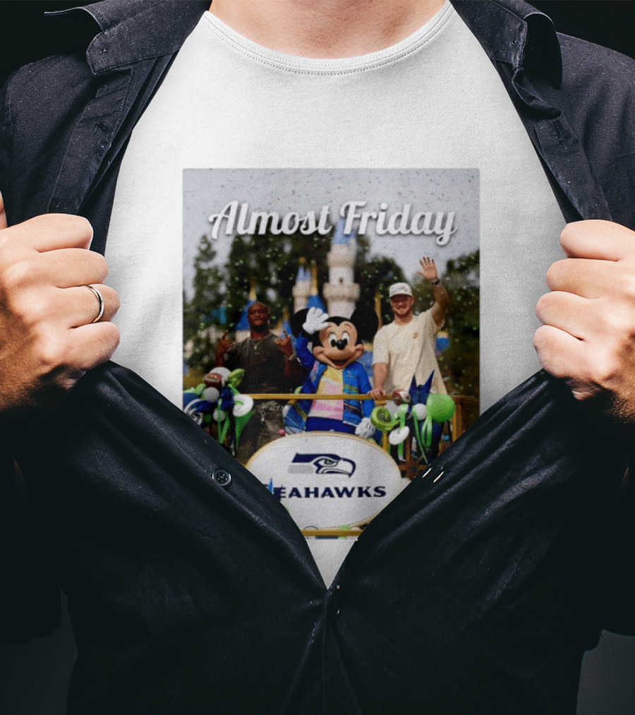 Almost Friday Seahawks Mickey Mouse Parade Magic Kingdom Celebration T-Shirt
