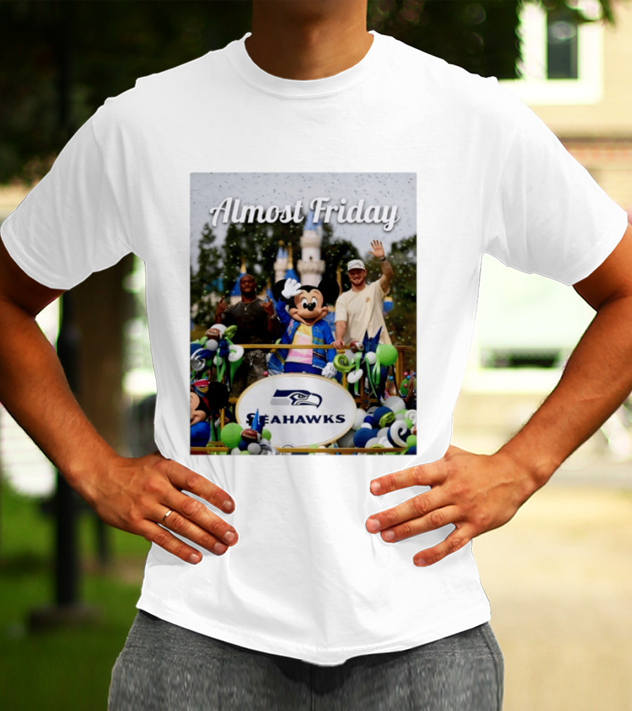 Almost Friday Seahawks Mickey Mouse Parade Magic Kingdom Celebration T-Shirt