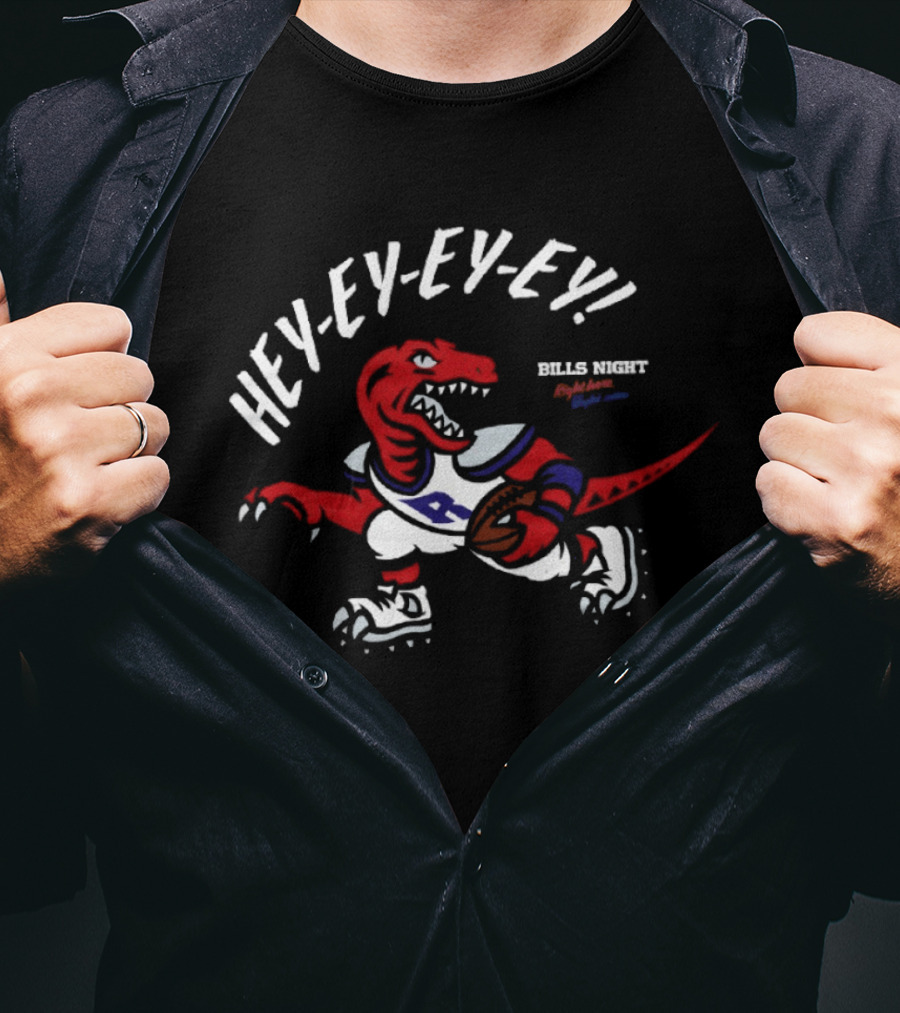 Hey Ey Ey Ey Raptors X Bills Night Right Here Right Now T-Shirt