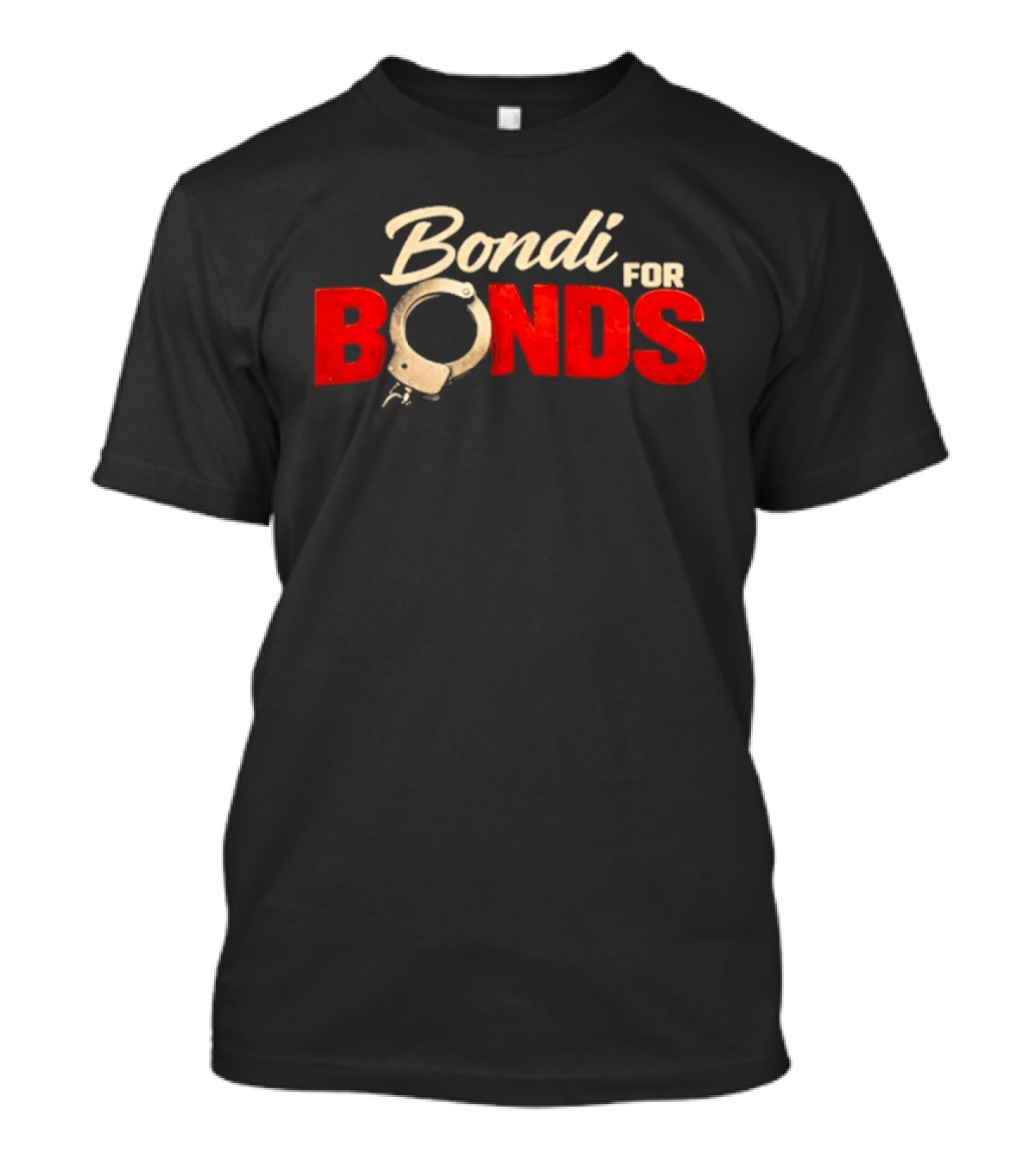 Bondi For Bonds Anti Trump Protest Epstein Files Handcuff T-Shirt
