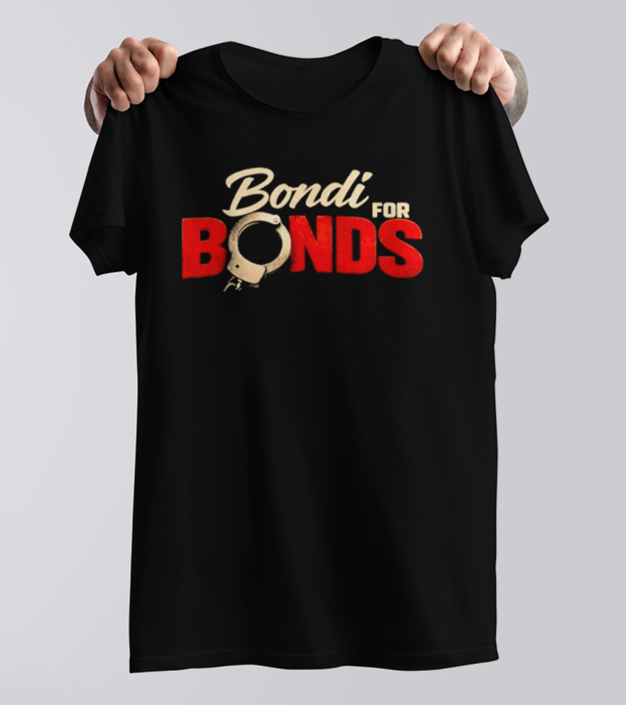 Bondi For Bonds Anti Trump Protest Epstein Files Handcuff T-Shirt