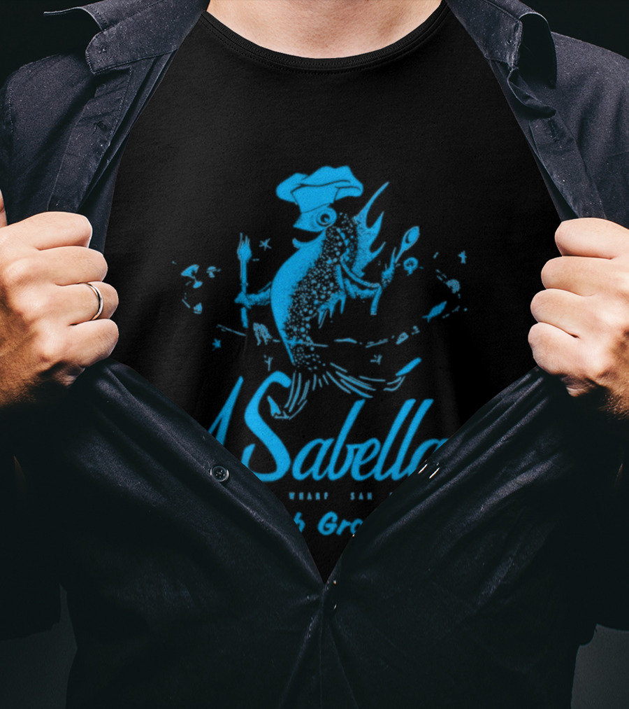 Sabella's Fish Grotto San Francisco CA Restaurant Fisherman's Wharf Chef Fish T-Shirt