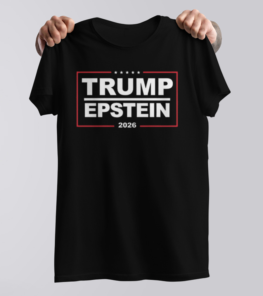 Trump Epstein 2026 T-Shirt