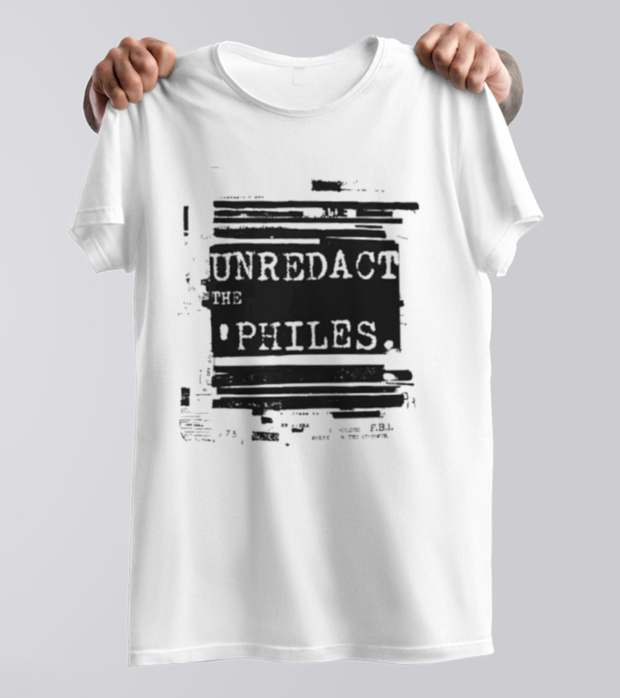 Unredact The Philes Anti Trump Epstein File Redacted T-Shirt