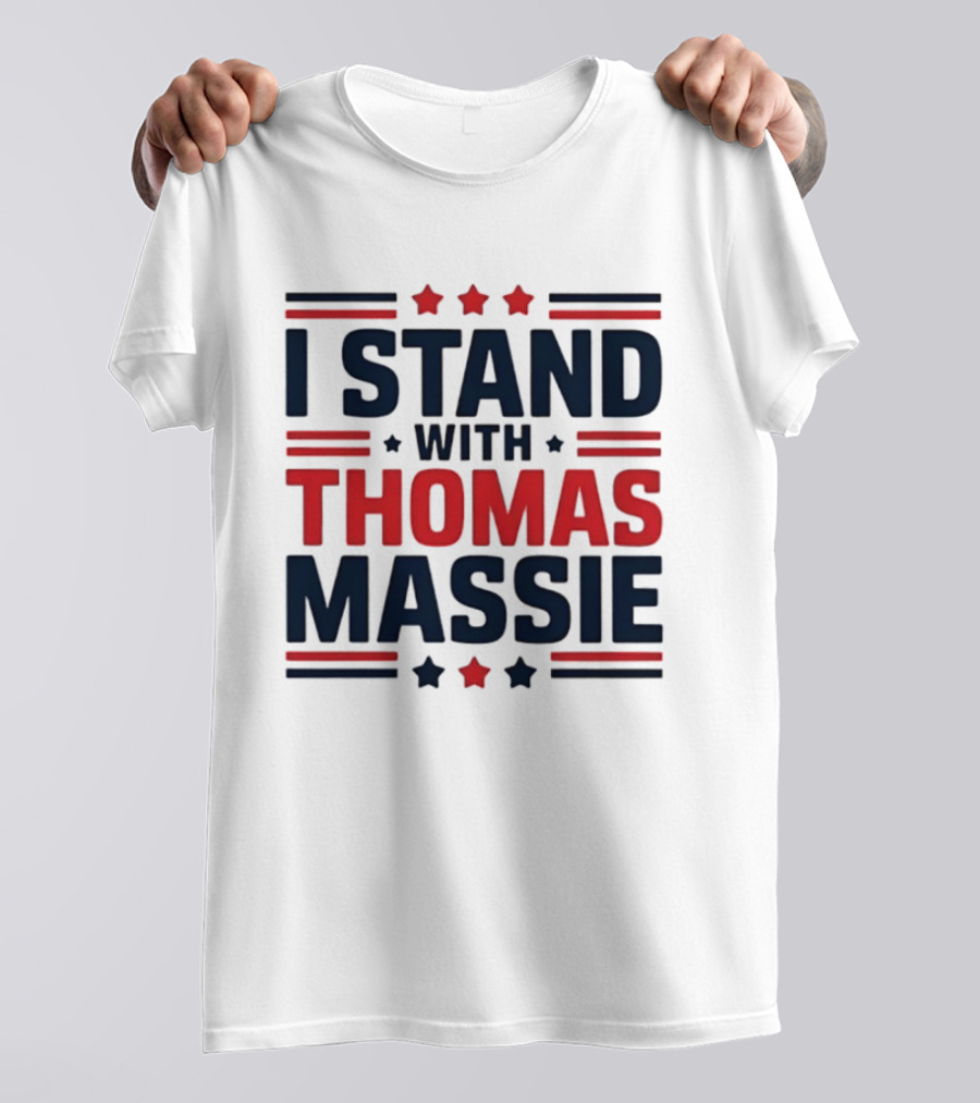 I Stand With Thomas Massie Patriotic Stars And Stripes T-Shirt