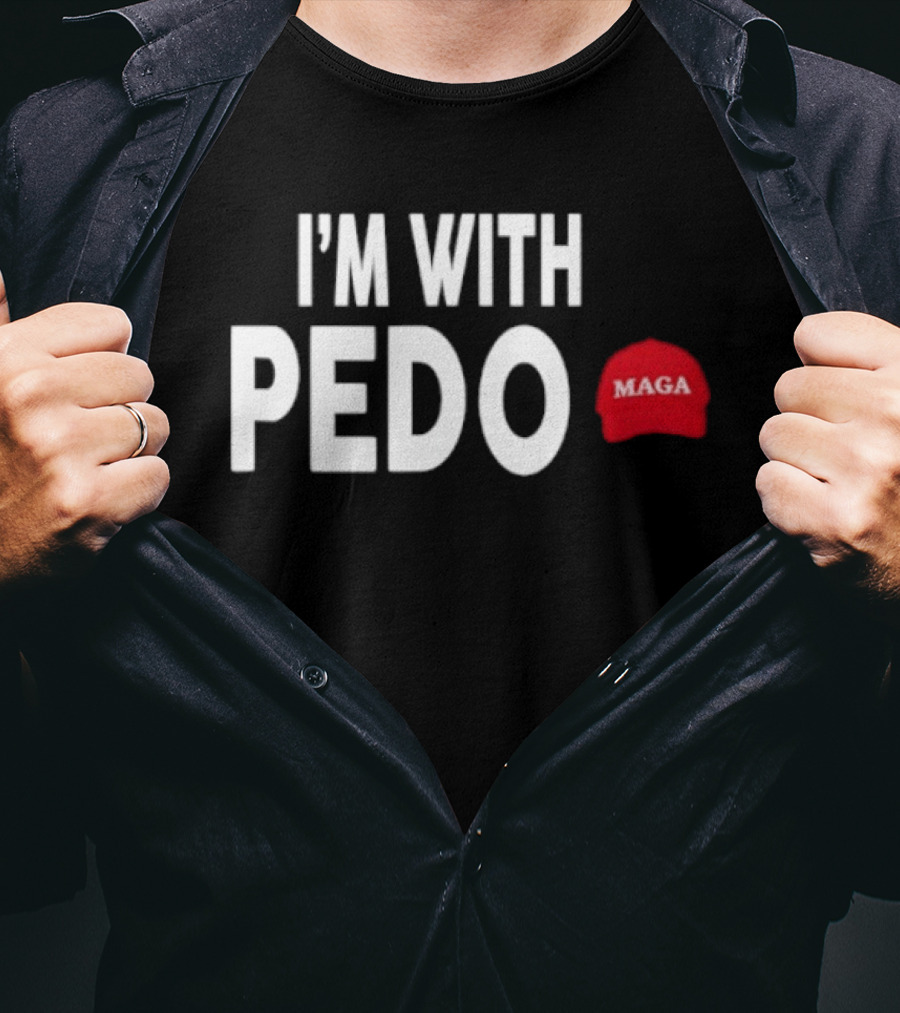 I'm With PEDO MAGA Red Hat T-Shirt