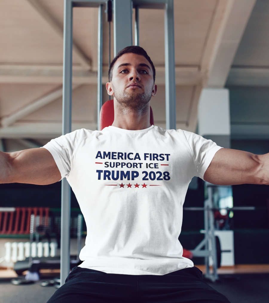 America First Support ICE Trump 2028 Five Stars T-Shirt
