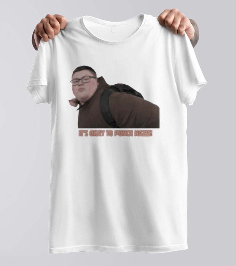 It's Okay To Punch Nazis Meme Iconic Phrase T-Shirt