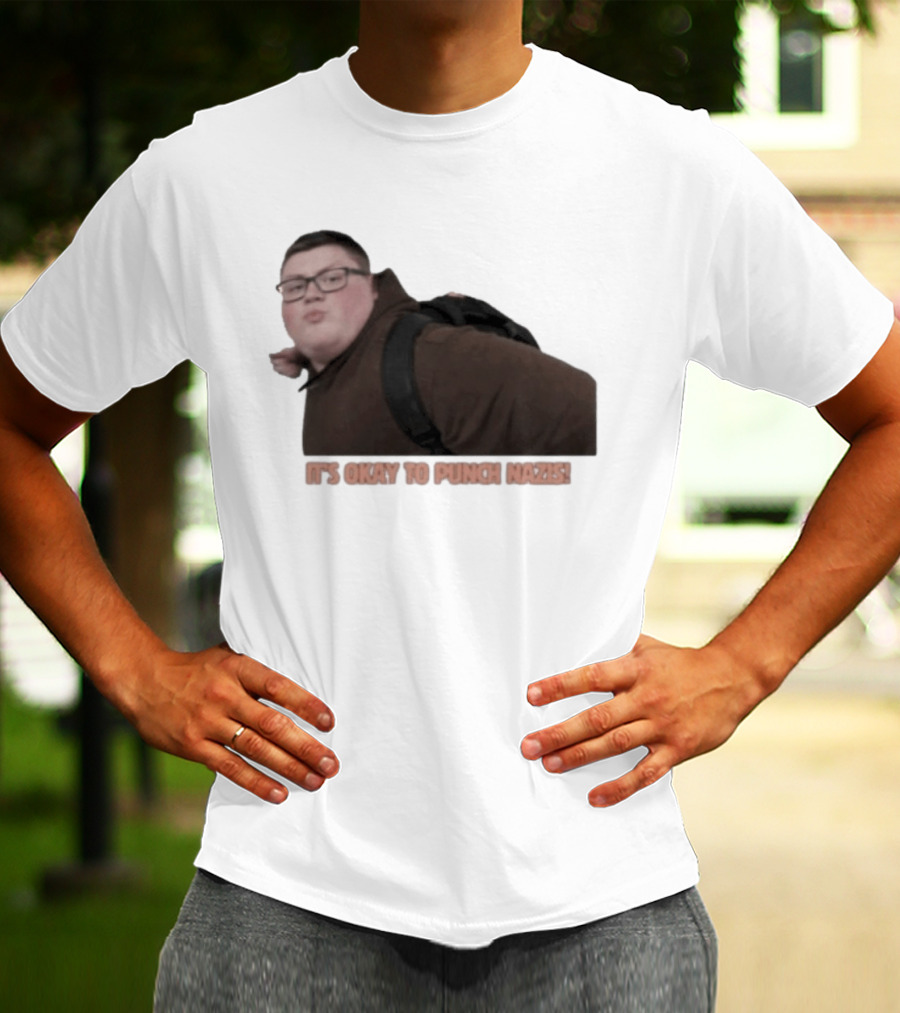 It's Okay To Punch Nazis Meme Iconic Phrase T-Shirt