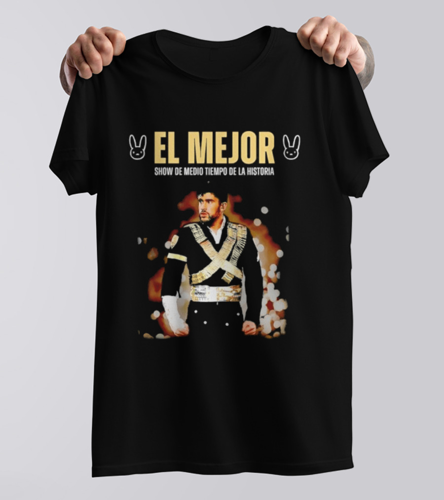 El Mejor Show De Medio Tiempo De La Historia Bad Bunny T-Shirt