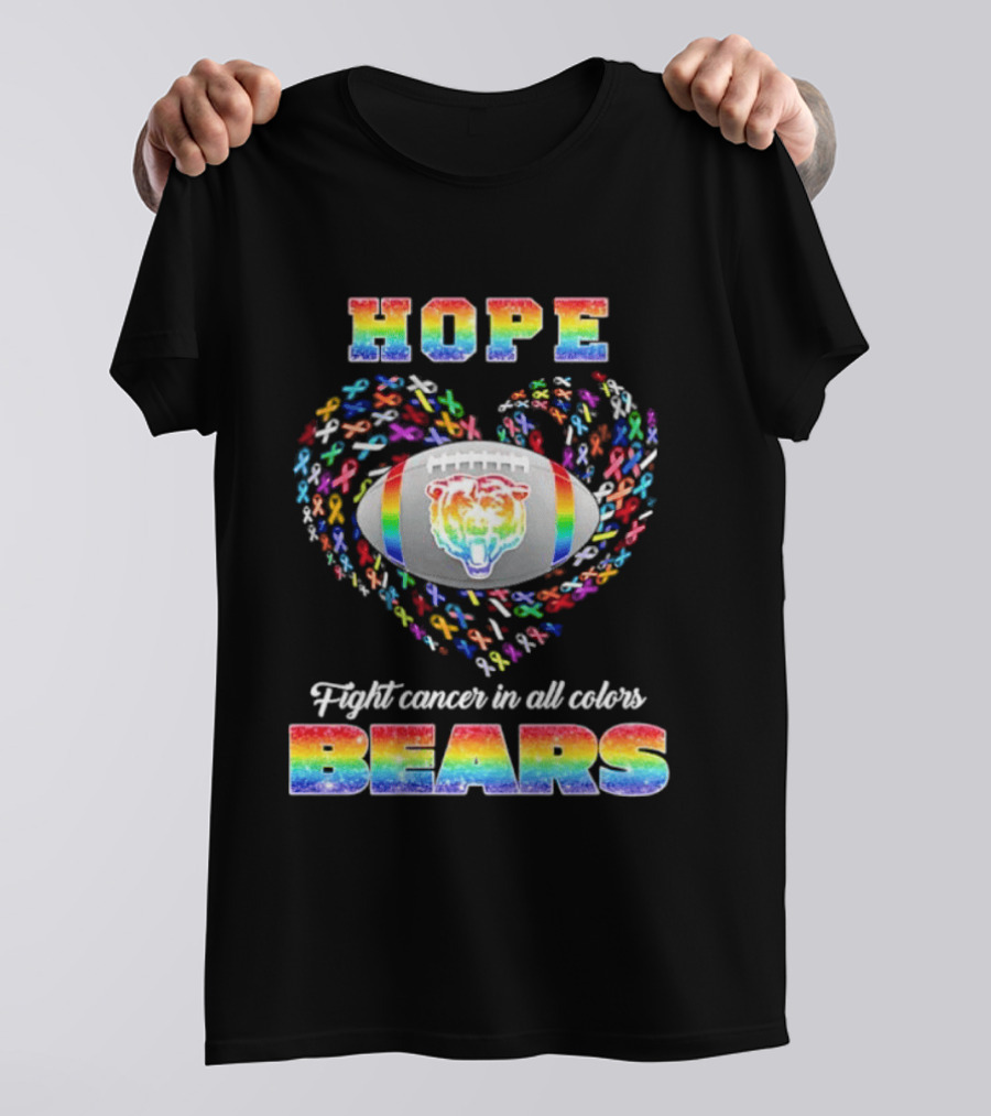 Hope Fight Cancer In All Colors Bears Rainbow Football Pride T-Shirt