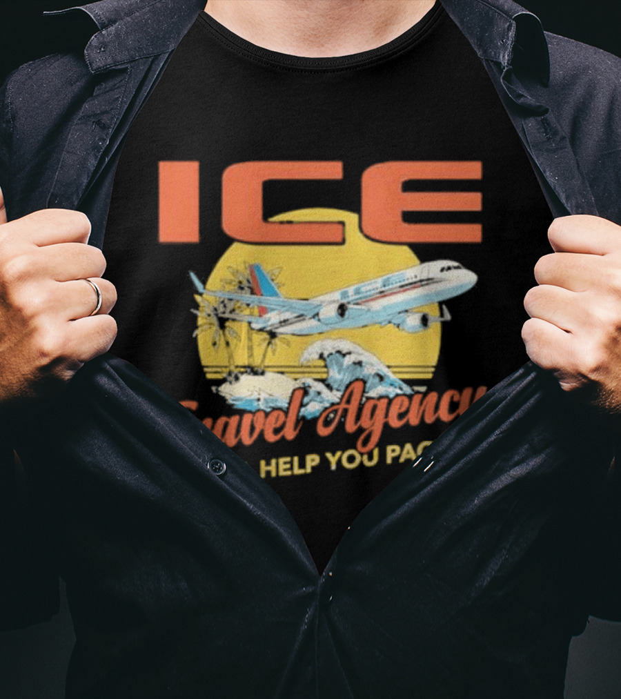 ICE Airplane Travel Agency We'll Help You Pack T-Shirt