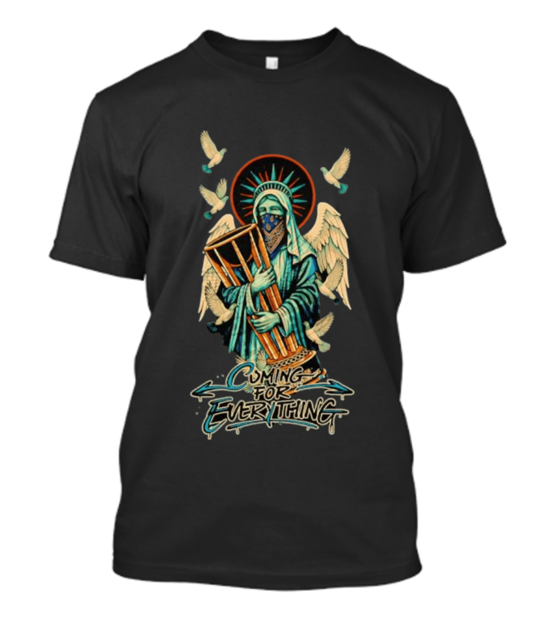 Statue Of Liberty Cuming For Everything With Wings And Doves T-Shirt