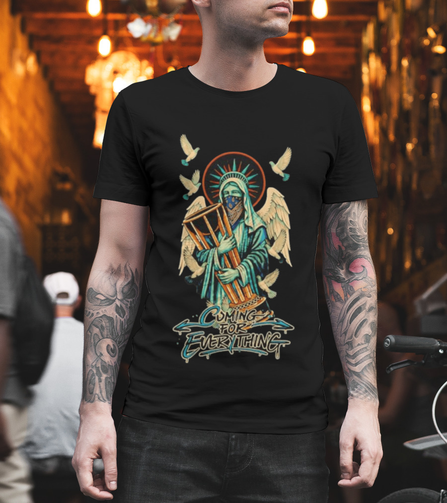 Statue Of Liberty Cuming For Everything With Wings And Doves T-Shirt