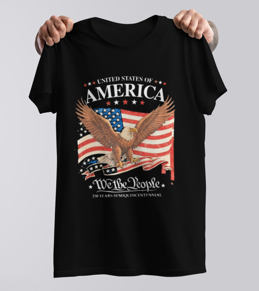 United States Of America Eagle We The People 250 Years Semiquincentennial T-Shirt