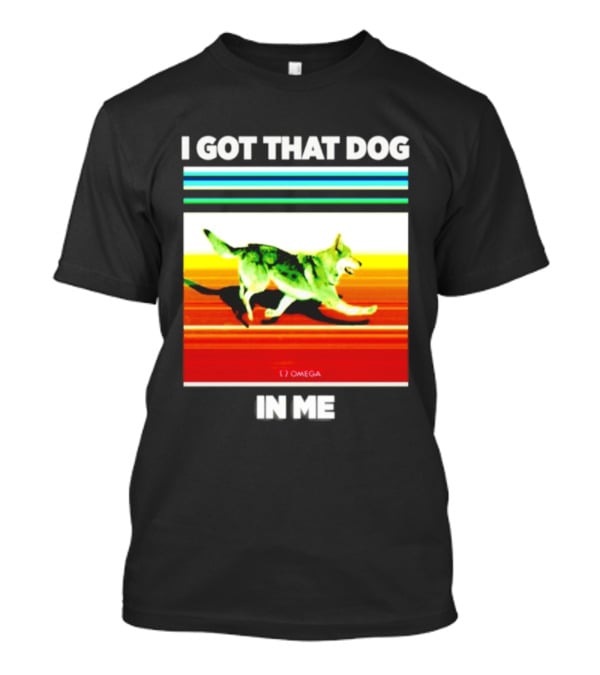 Omega Nazgul I Got That Dog In Me T-Shirt