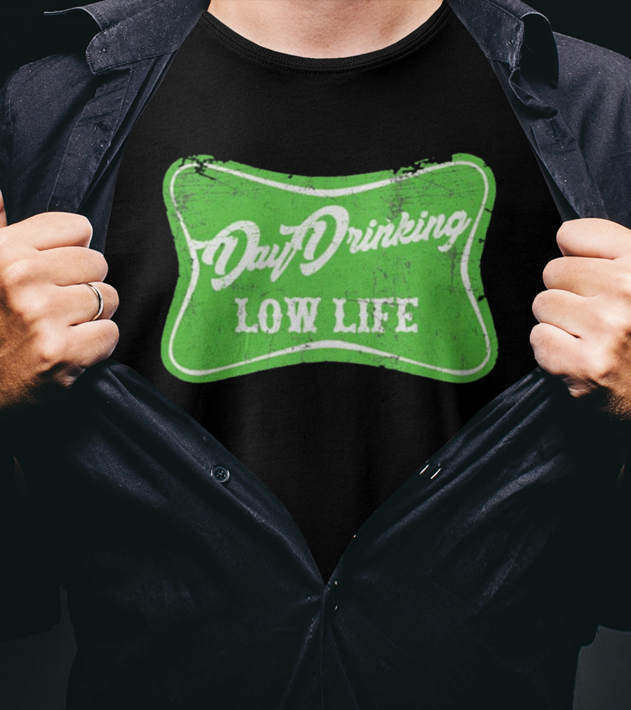 Day Drinking Low Life St Patrick's Day Retro Green T-Shirt