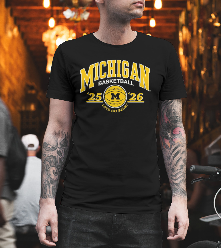 Michigan Basketball 2025 2026 Let's Go Blue M Wolverines T-Shirt