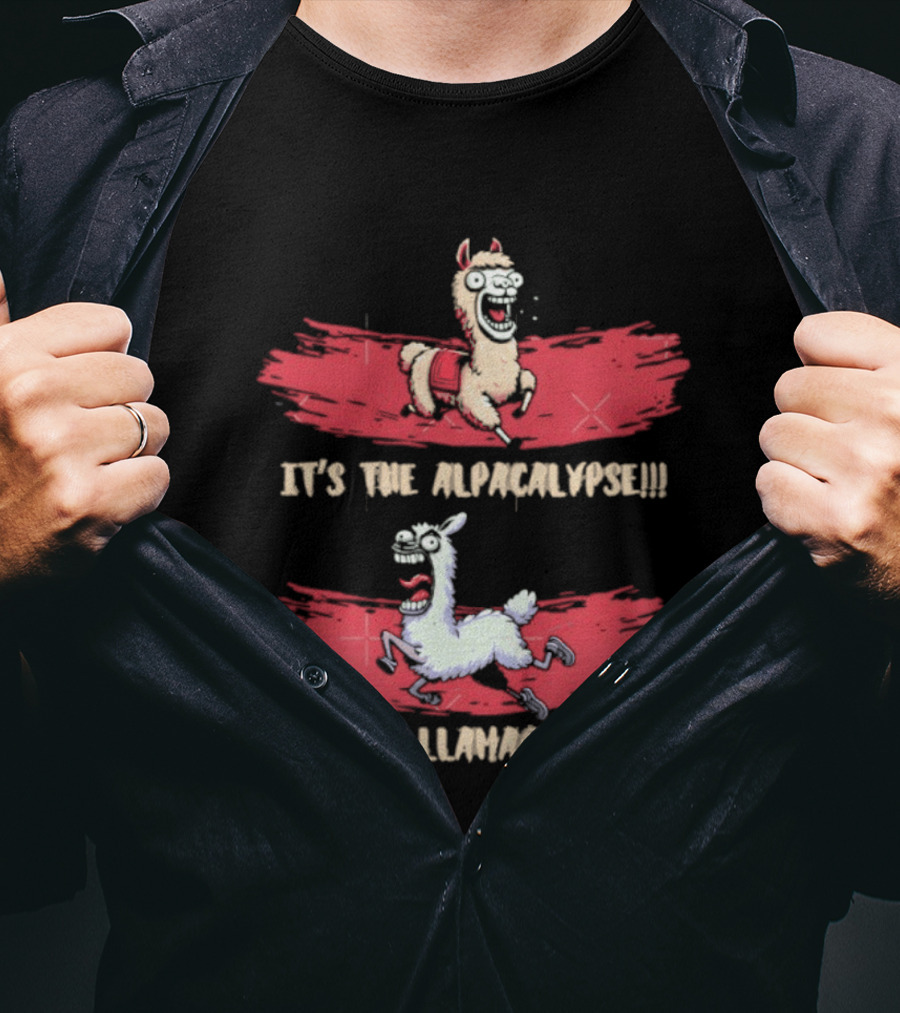 It's The Alpacalypse No It's Llamageddon Humor Apocalyptic Alpaca And Llama Fun T-Shirt