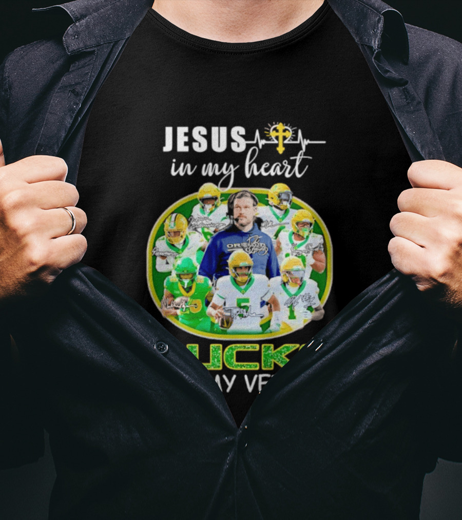 Jesus In My Heart Oregon Ducks In My Veins Football Players Signatures T-Shirt
