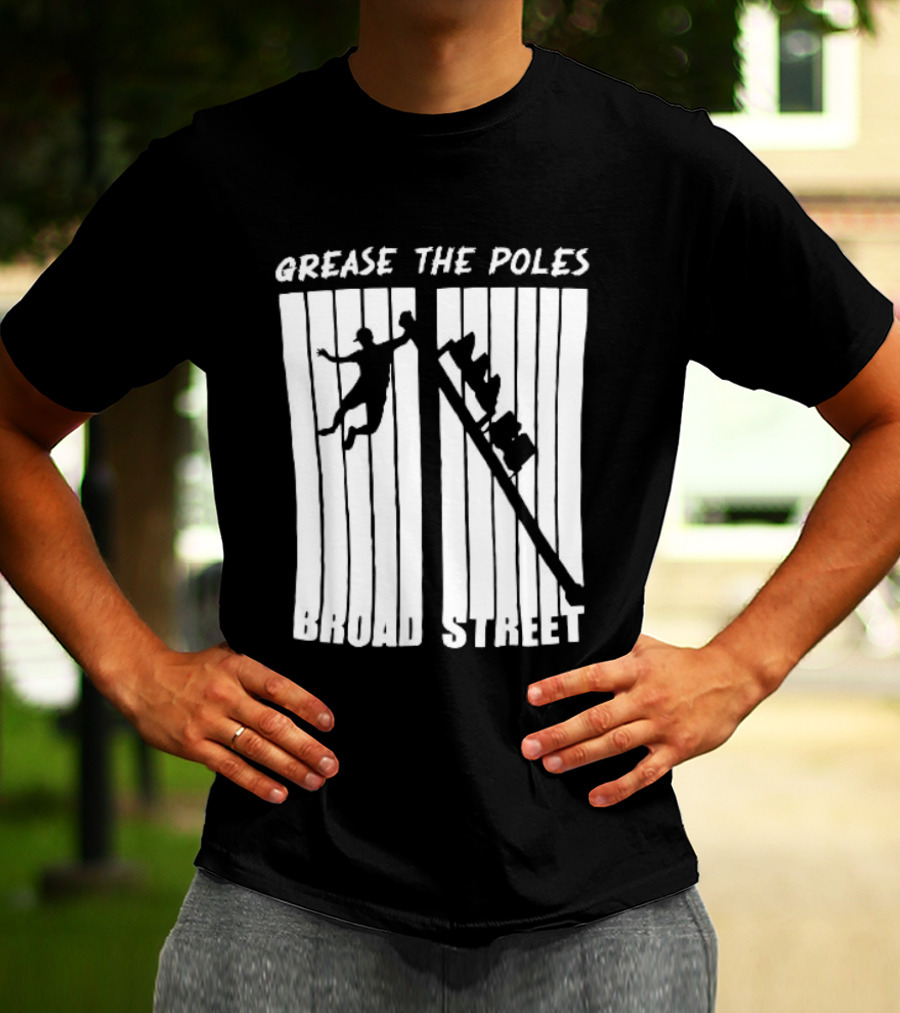 Grease The Poles Broad Street Climbing T-Shirt