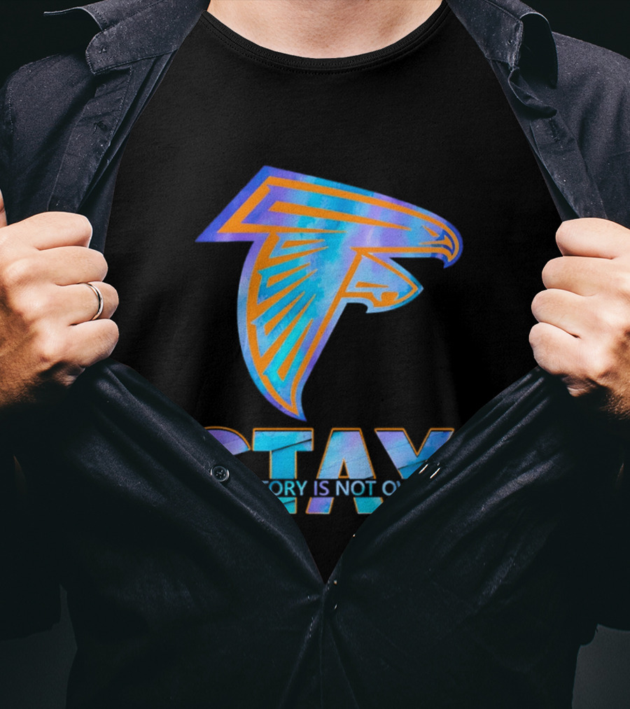 Atlanta Falcons Stay Your Story Is Not Over T-Shirt