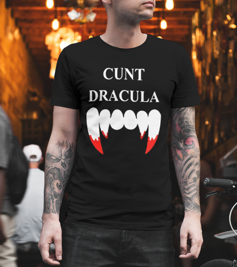 Cunt Dracula Fang Teeth T-Shirt