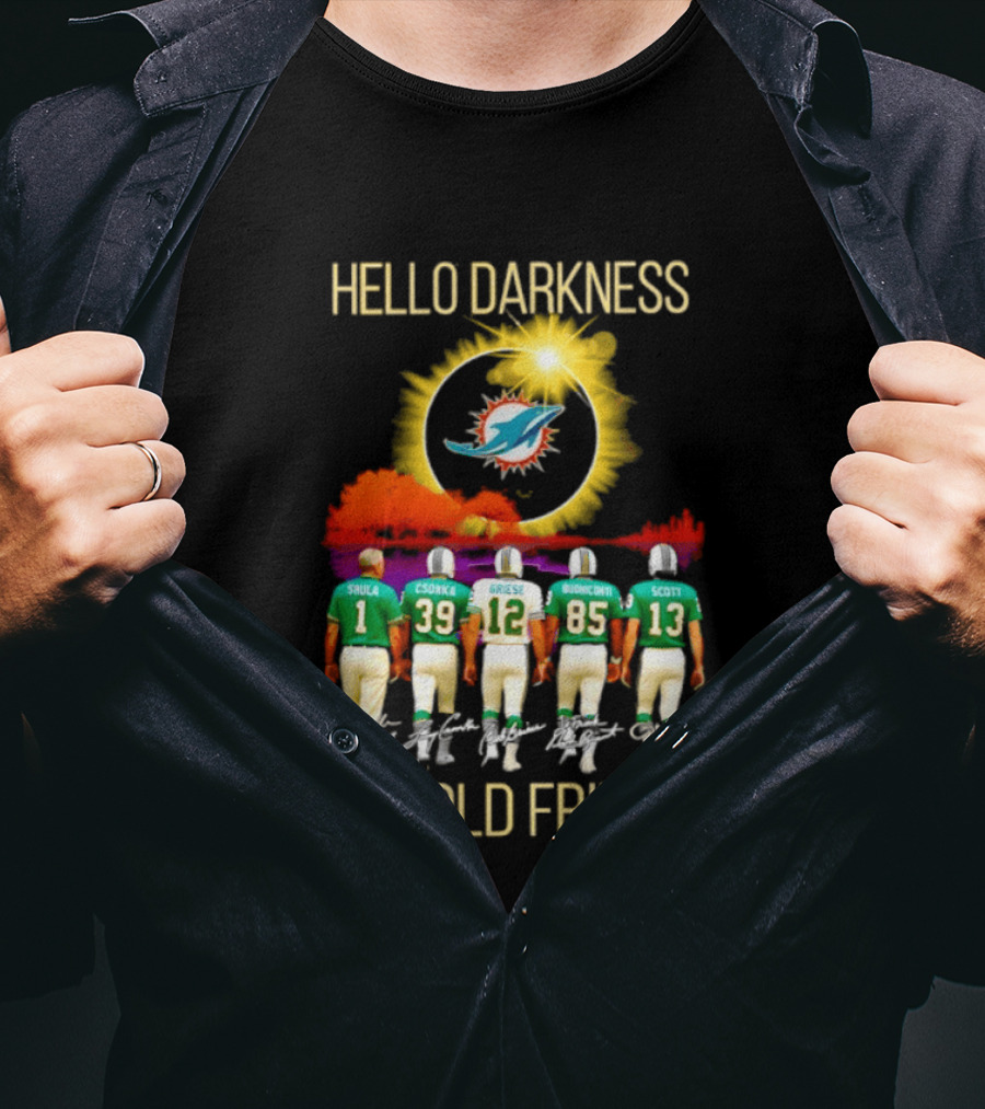 Hello Darkness My Old Friend Miami Dolphins Saula Csonka Griese Buoniconti Scott T-Shirt