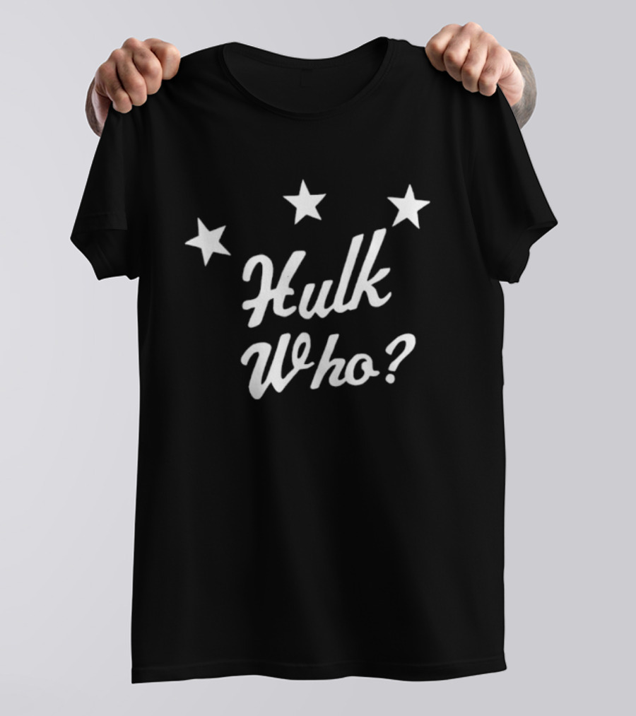 Hulk Who Three Stars Trivia Fun T-Shirt
