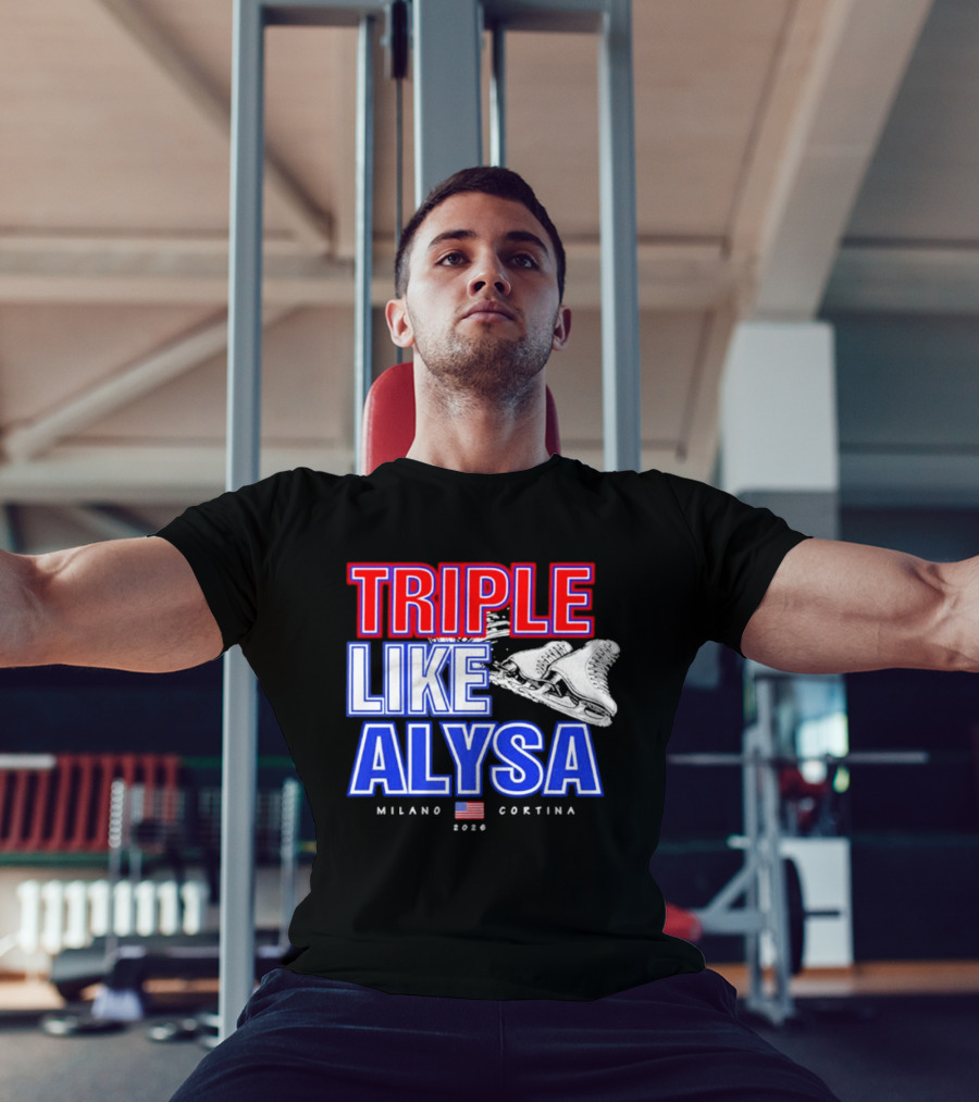 Triple Like Alysa Milano Cortina 2026 USA T-Shirt