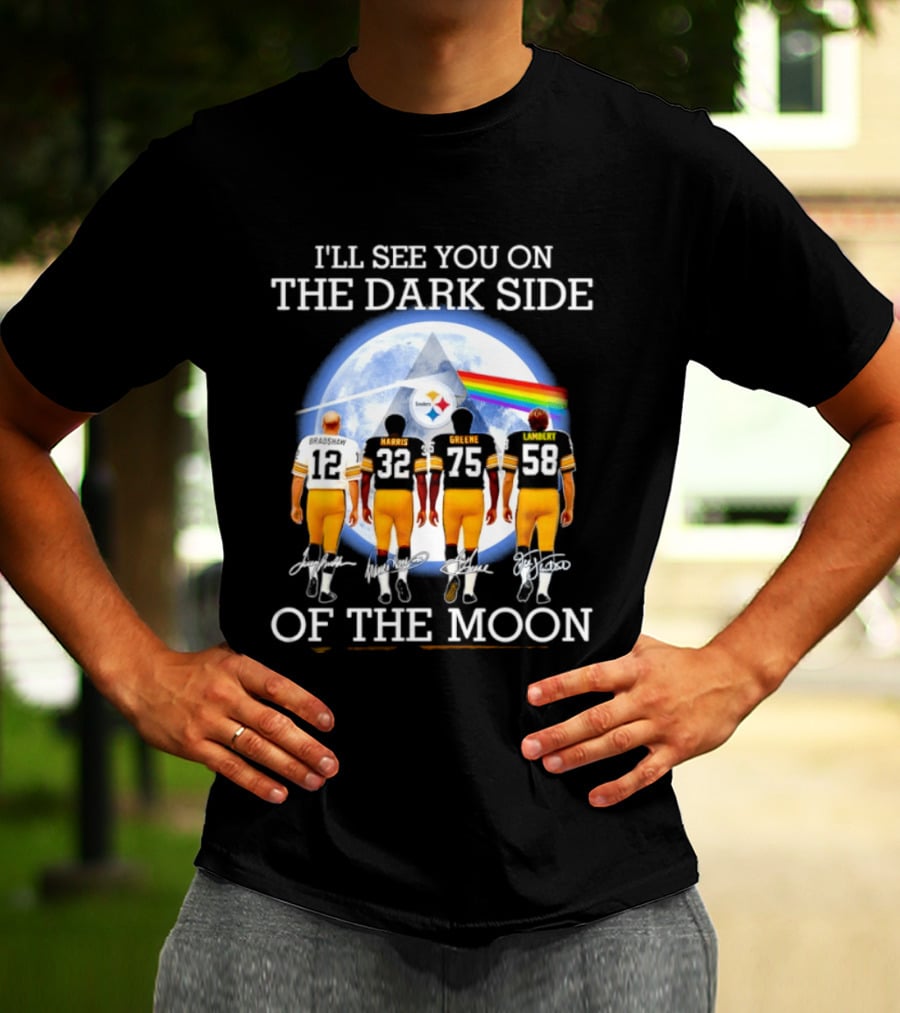 I'll See You On The Dark Side Of The Moon Steelers Players 12 32 75 58 T-Shirt