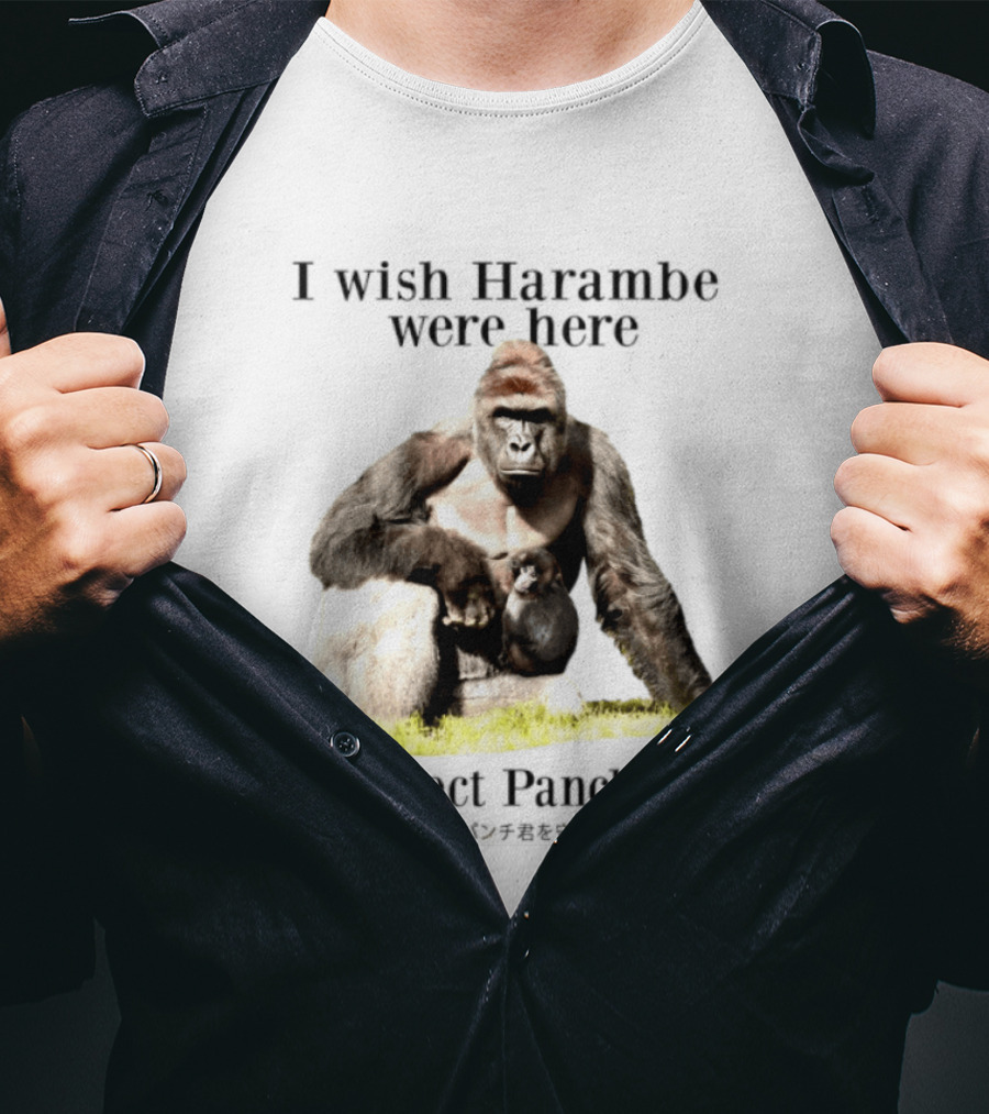 I Wish Harambe Were Here Protect Panchi Kun Gorilla Friendship T-Shirt