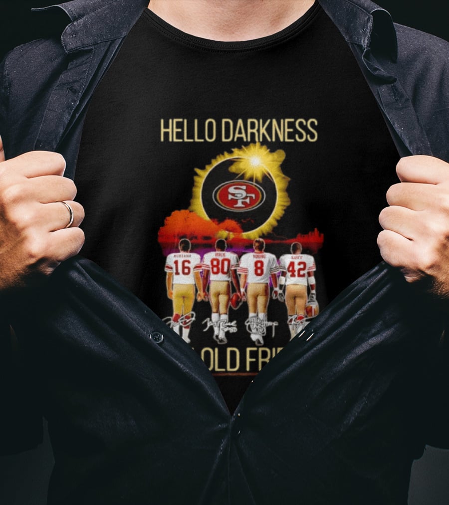 San Francisco 49ers Hello Darkness My Old Friend Montana Rice Young Lott T-Shirt