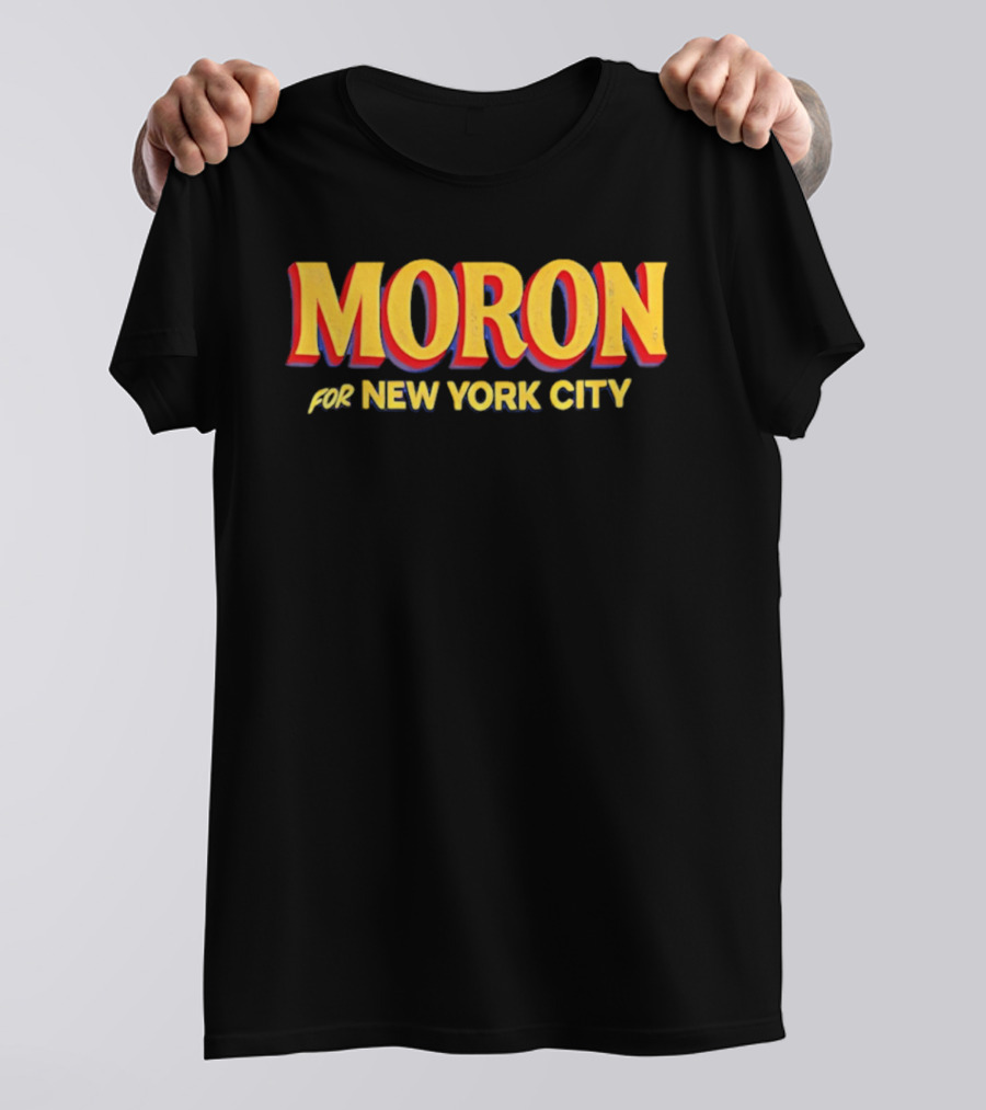 MORON For New York City T-Shirt