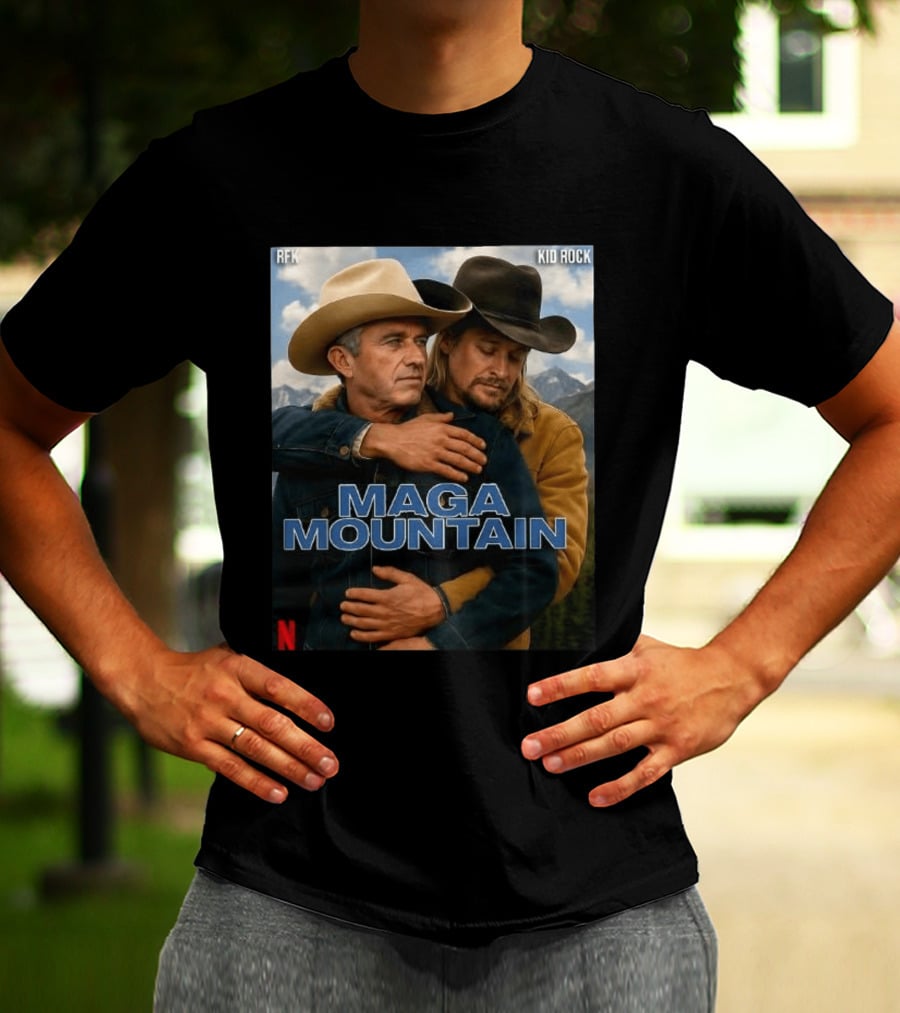 RFK Kid Rock Maga Mountain Netflix Parody Cowboy T-Shirt