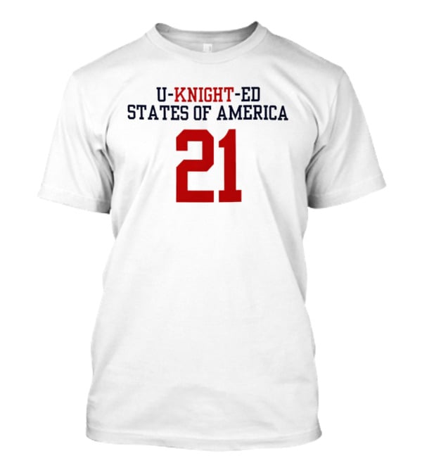 U Knight Ed States Of America 21 T-Shirt