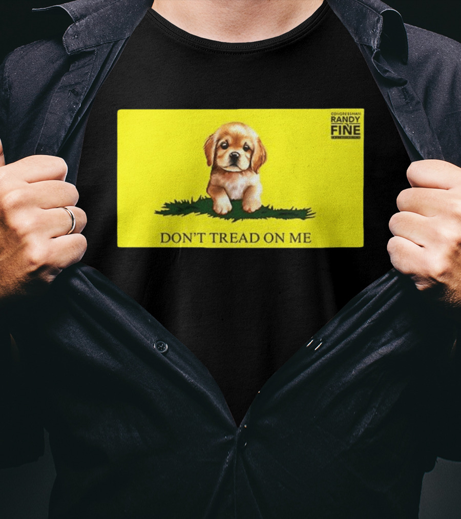 Tommy Robinson Dogs FTW Don't Tread On Me Puppy Randy Fine T-Shirt