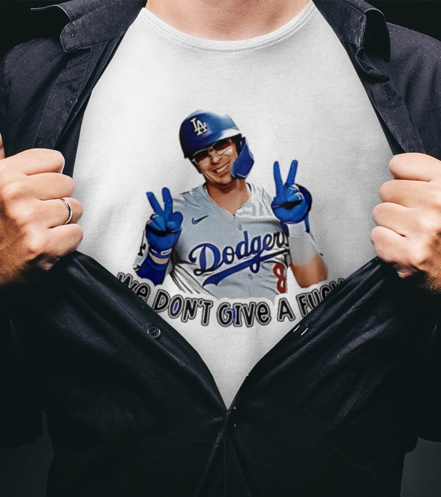 Enrique Hernández Dodgers MLB We Don't Give A Fuck T-Shirt