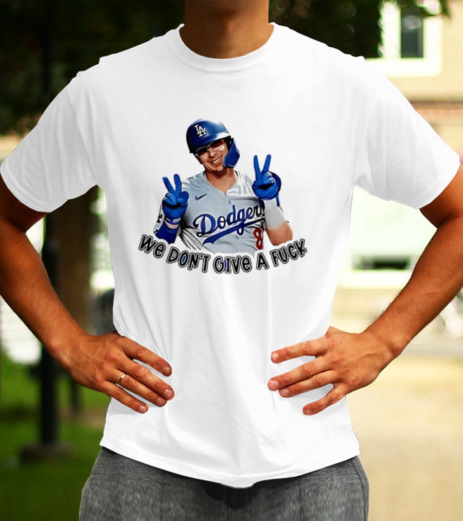 Enrique Hernández Dodgers MLB We Don't Give A Fuck T-Shirt