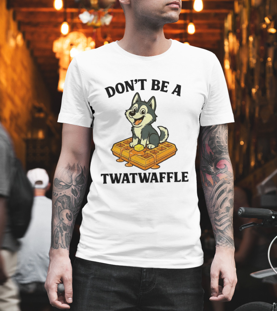Husky Don't Be A Twatwaffle Funny Meme Waffle Dog T-Shirt